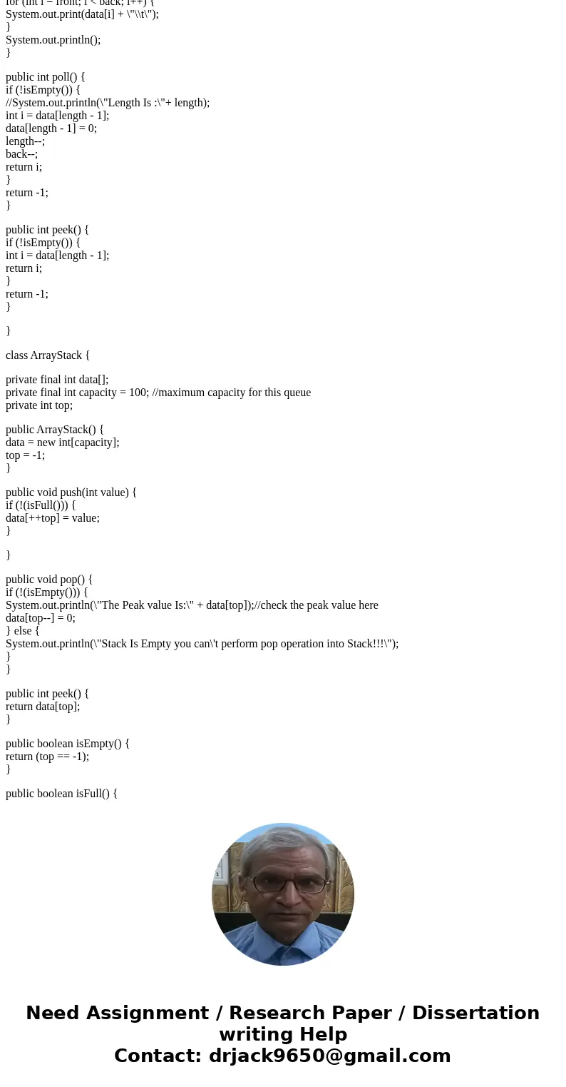 For the following code: Add a poll() method that returns the integer value of the front element in the queue and removes its from the queue. Add a peek() method For the following code: Add a poll() method that returns the integer value of the front element in the queue and removes its from the queue. Add a peek() method