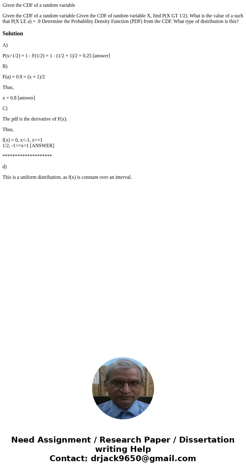 Given the CDF of a random variable Given the CDF of a random variable Given the CDF of random variable X, find P(X GT 1/2). What is the value of a such that P(X Given the CDF of a random variable Given the CDF of a random variable Given the CDF of random variable X, find P(X GT 1/2). What is the value of a such that P(X