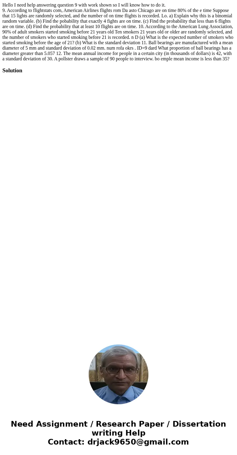 Hello I need help answering question 9 with work shown so I will know how to do it. 9. According to flightstats com, American Airlines flights rom Da asto Chica Hello I need help answering question 9 with work shown so I will know how to do it. 9. According to flightstats com, American Airlines flights rom Da asto Chica