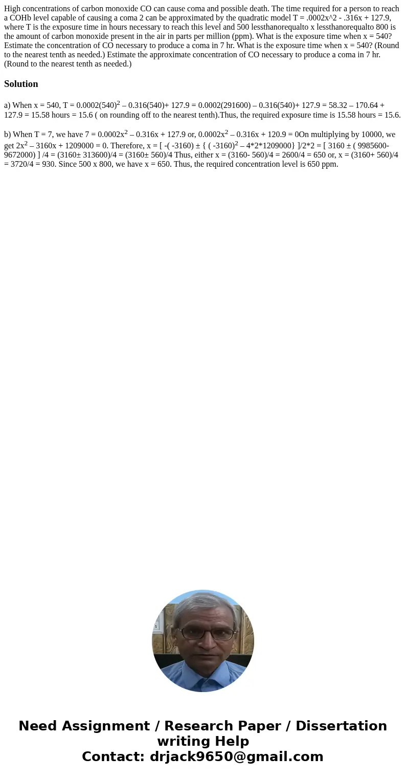 High concentrations of carbon monoxide CO can cause coma and possible death. The time required for a person to reach a COHb level capable of causing a coma 2 c