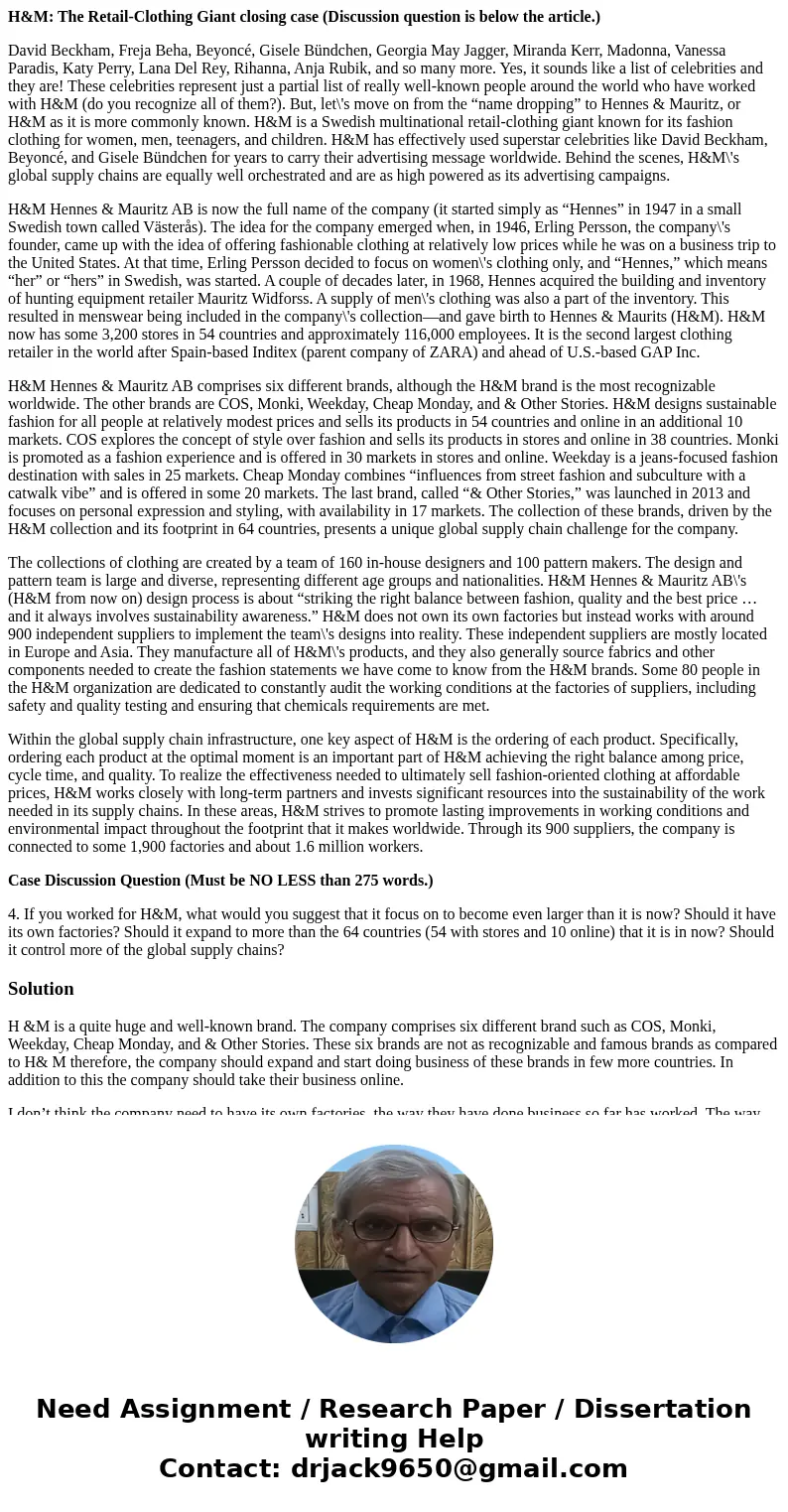 H&M: The Retail-Clothing Giant closing case (Discussion question is below the article.) David Beckham, Freja Beha, Beyoncé, Gisele Bündchen, Georgia May Jag H&M: The Retail-Clothing Giant closing case (Discussion question is below the article.) David Beckham, Freja Beha, Beyoncé, Gisele Bündchen, Georgia May Jag