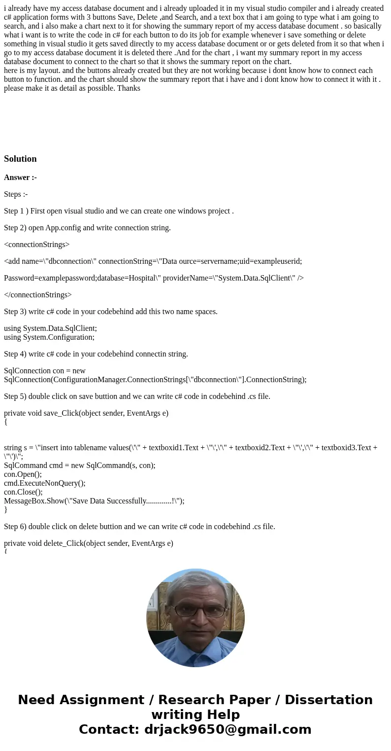i already have my access database document and i already uploaded it in my visual studio compiler and i already created c# application forms with 3 buttons Save i already have my access database document and i already uploaded it in my visual studio compiler and i already created c# application forms with 3 buttons Save