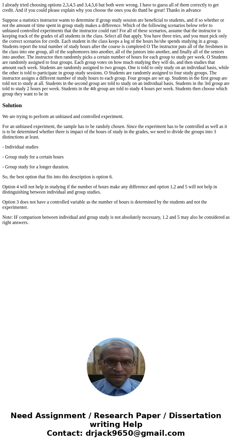 I already tried choosing options 2,3,4,5 and 3,4,5,6 but both were wrong. I have to guess all of them correctly to get credit. And if you could please explain w I already tried choosing options 2,3,4,5 and 3,4,5,6 but both were wrong. I have to guess all of them correctly to get credit. And if you could please explain w