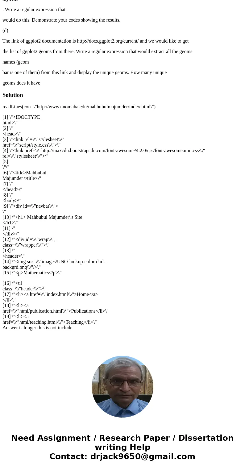 I am using R studio 1.(a) Please read all the text in http://www.unomaha.edu/mahbubulmajumder/index.html and store your texts in myText . Show rst few rows of m I am using R studio 1.(a) Please read all the text in http://www.unomaha.edu/mahbubulmajumder/index.html and store your texts in myText . Show rst few rows of m