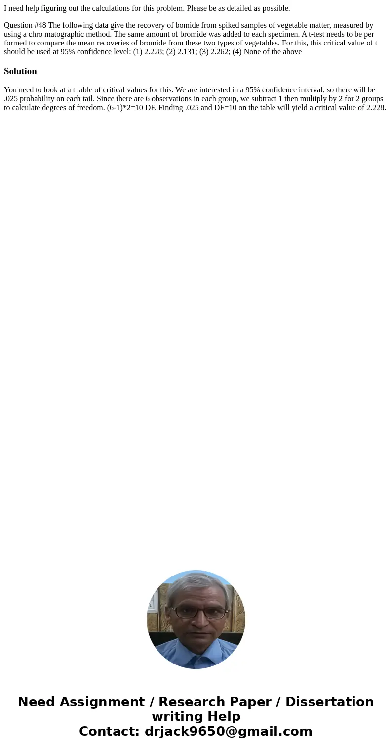 I need help figuring out the calculations for this problem. Please be as detailed as possible. Question #48 The following data give the recovery of bomide from  I need help figuring out the calculations for this problem. Please be as detailed as possible. Question #48 The following data give the recovery of bomide from