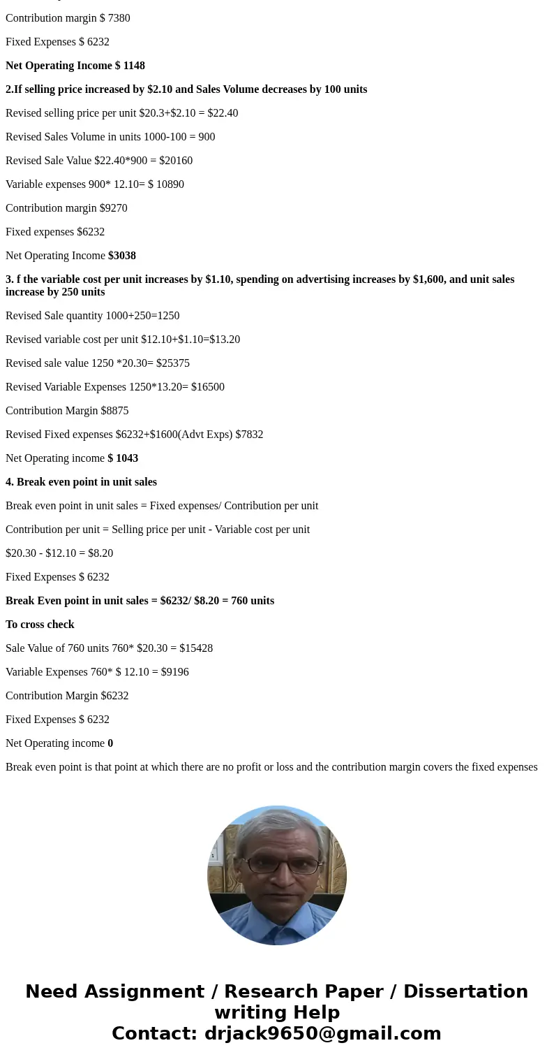 If sales decline to 900 units, what would be the net operating income? (Do not round intermediate calculations.) If the selling price increases by $2.10 per uni If sales decline to 900 units, what would be the net operating income? (Do not round intermediate calculations.) If the selling price increases by $2.10 per uni