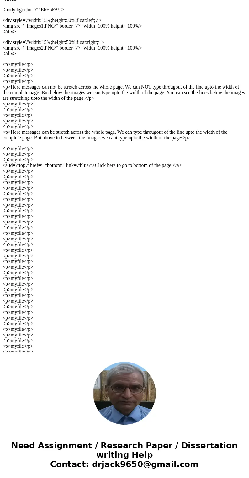 in html 1: A Header with font size ranging from h4 to h1 with at least your name and class included. Follow the example on the printout I gave in class. 2. Two  in html 1: A Header with font size ranging from h4 to h1 with at least your name and class included. Follow the example on the printout I gave in class. 2. Two