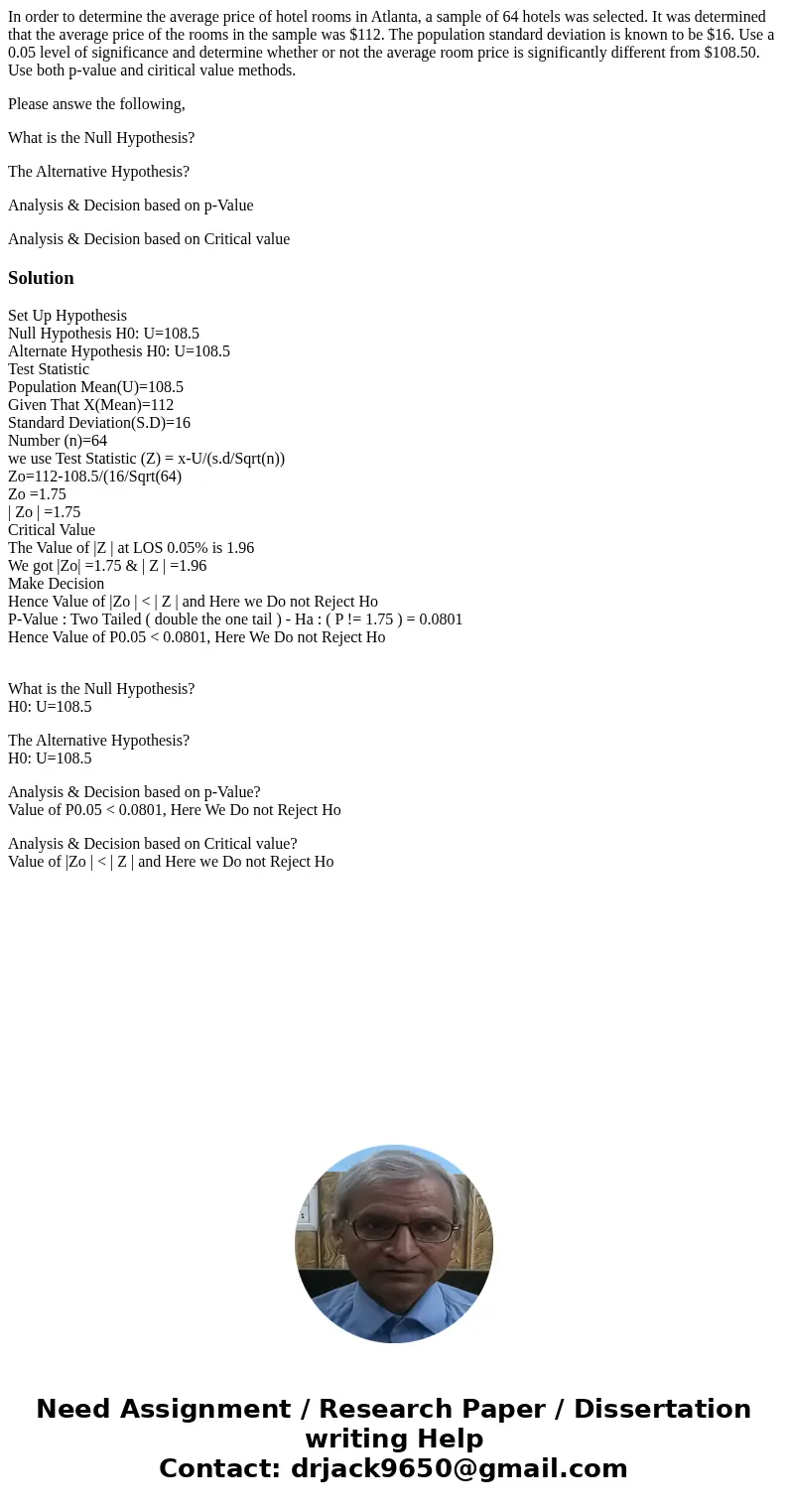 In order to determine the average price of hotel rooms in Atlanta, a sample of 64 hotels was selected. It was determined that the average price of the rooms in  In order to determine the average price of hotel rooms in Atlanta, a sample of 64 hotels was selected. It was determined that the average price of the rooms in