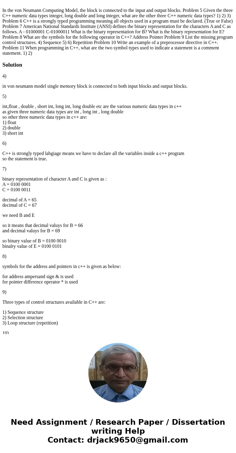 In the von Neumann Computing Model, the block is connected to the input and output blocks. Problem 5 Given the three C++ numeric data types integer, long doubl  In the von Neumann Computing Model, the block is connected to the input and output blocks. Problem 5 Given the three C++ numeric data types integer, long doubl