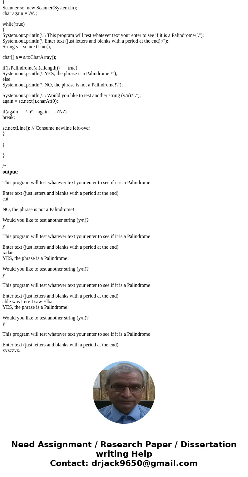 Java A palindrome is a word or phrase that reads the same forward and backward, ignoring blanks and considering uppercase and lowercase versions of the same let