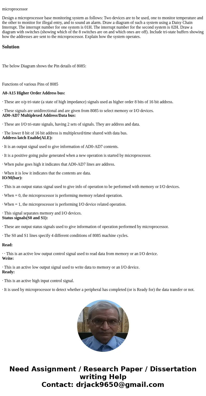microprocessor Design a microprocessor base monitoring system as follows: Two devices are to be used, one to monitor temperature and the other to monitor for i  microprocessor Design a microprocessor base monitoring system as follows: Two devices are to be used, one to monitor temperature and the other to monitor for i