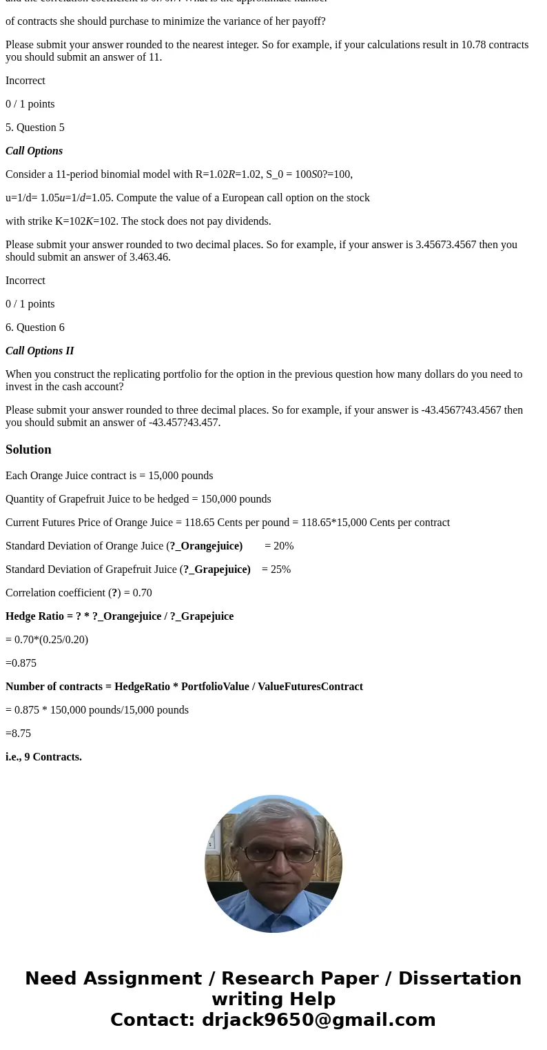 Minimum variance hedge Suppose a farmer is expecting that her crop of grapefruit will be ready for harvest and sale as 150,000150,000 pounds of grapefruit juice Minimum variance hedge Suppose a farmer is expecting that her crop of grapefruit will be ready for harvest and sale as 150,000150,000 pounds of grapefruit juice