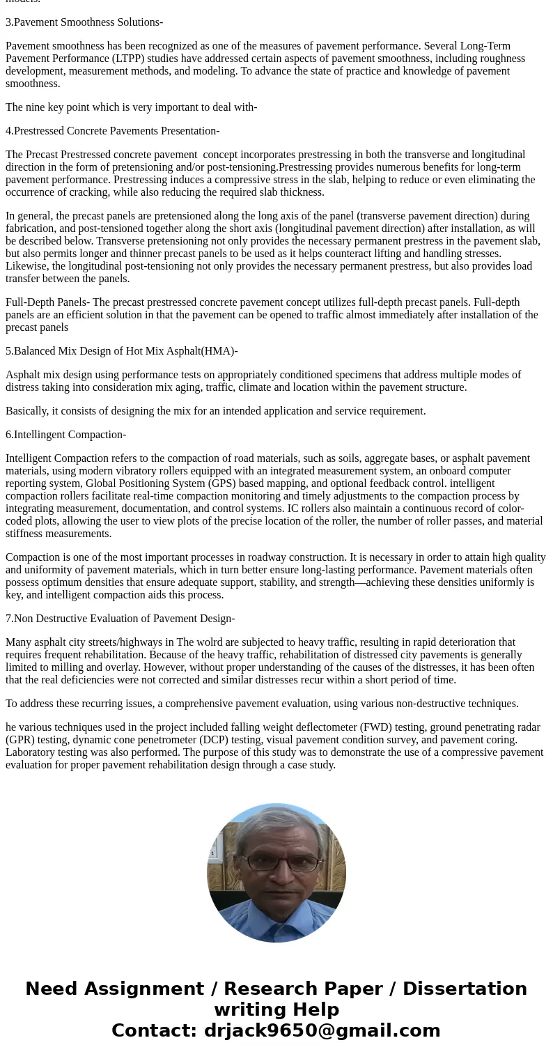 Name two of the latest Pavement Design Methods and briefly discus differences? Provide a brief explanation of the following topics: o AASHTOWare PaveME Local C  Name two of the latest Pavement Design Methods and briefly discus differences? Provide a brief explanation of the following topics: o AASHTOWare PaveME Local C