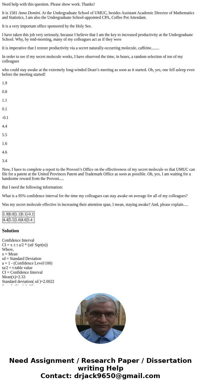 Need help with this question. Please show work. Thanks! It is 1581 Anno Domini. At the Undergraduate School of UMUC, besides Assistant Academic Director of Math Need help with this question. Please show work. Thanks! It is 1581 Anno Domini. At the Undergraduate School of UMUC, besides Assistant Academic Director of Math