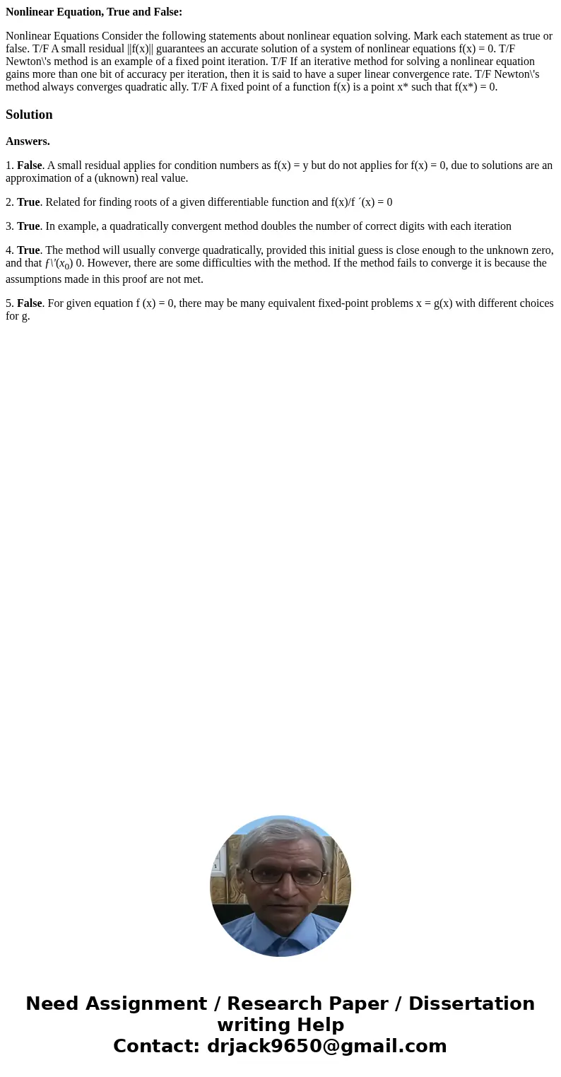 Nonlinear Equation, True and False: Nonlinear Equations Consider the following statements about nonlinear equation solving. Mark each statement as true or false Nonlinear Equation, True and False: Nonlinear Equations Consider the following statements about nonlinear equation solving. Mark each statement as true or false