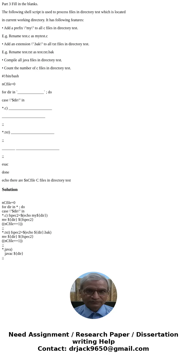 Part 3 Fill in the blanks. The following shell script is used to process files in directory test which is located in current working directory. It has following Part 3 Fill in the blanks. The following shell script is used to process files in directory test which is located in current working directory. It has following