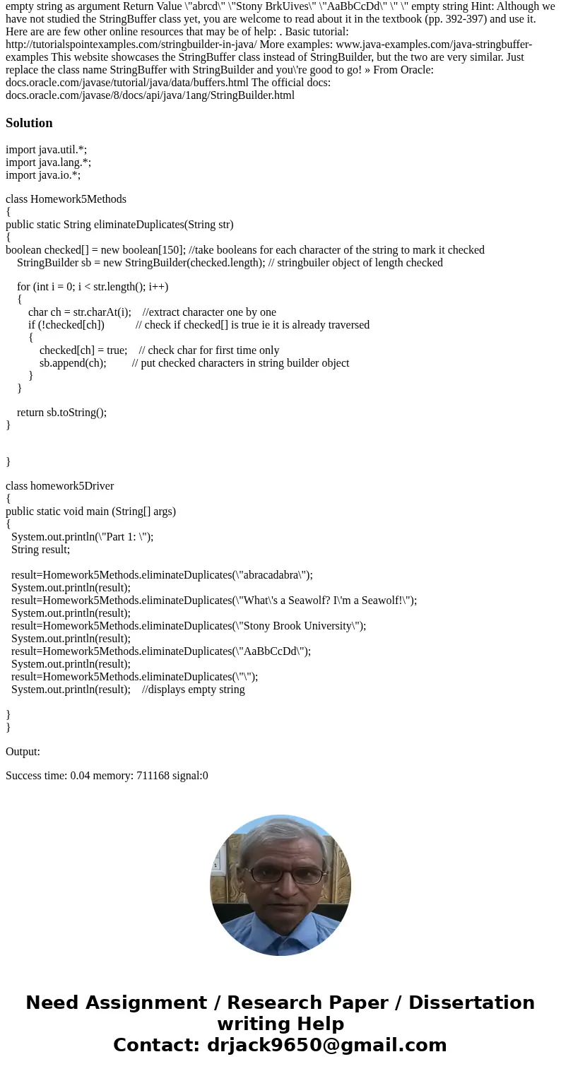 Part I: There Can Be Only One (5 points) Filename(s): Homework5Methods. java Write a method public static String eliminateDuplicates (String str) that returns   Part I: There Can Be Only One (5 points) Filename(s): Homework5Methods. java Write a method public static String eliminateDuplicates (String str) that returns