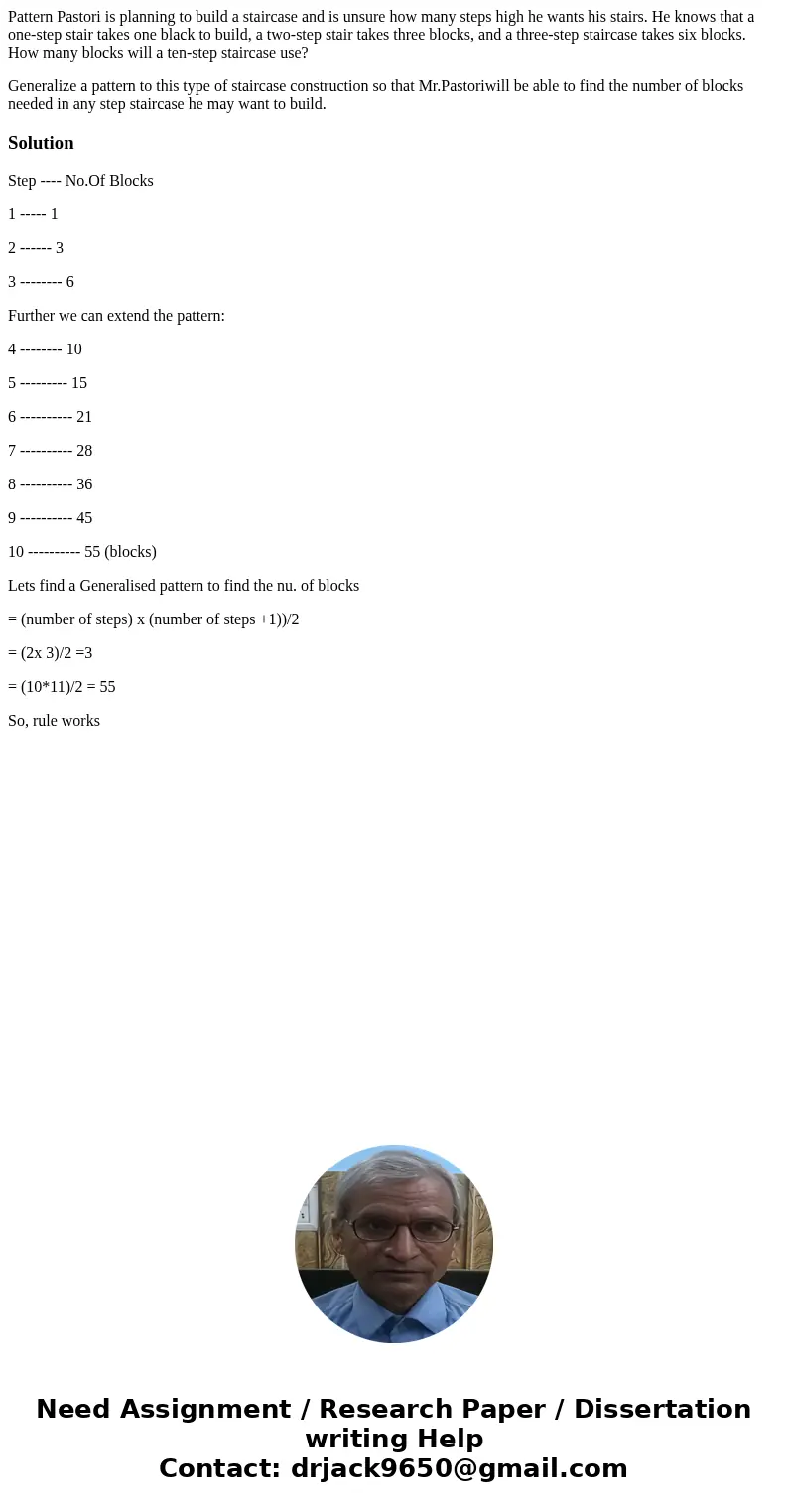 Pattern Pastori is planning to build a staircase and is unsure how many steps high he wants his stairs. He knows that a one-step stair takes one black to build, Pattern Pastori is planning to build a staircase and is unsure how many steps high he wants his stairs. He knows that a one-step stair takes one black to build,