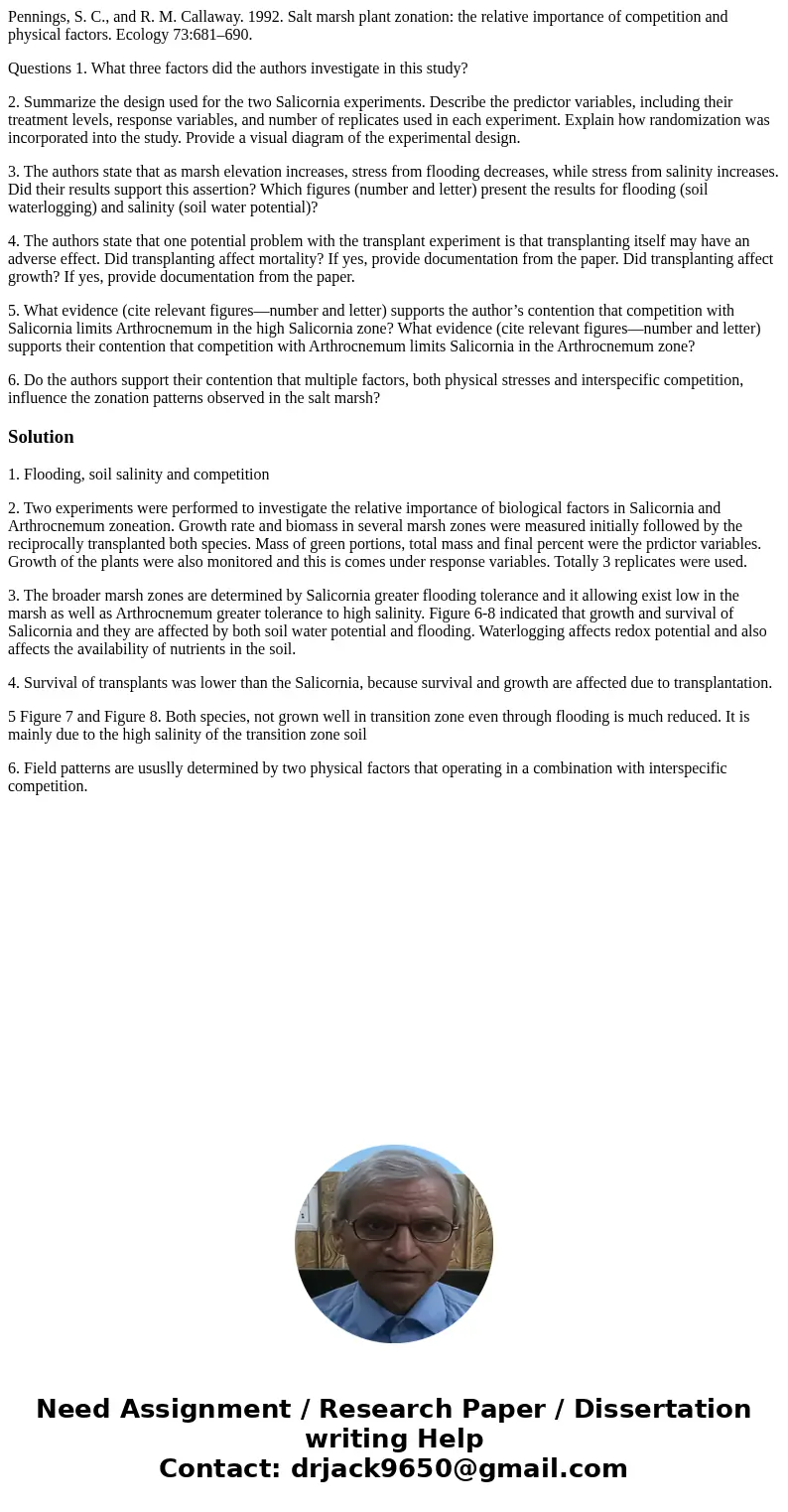 Pennings, S. C., and R. M. Callaway. 1992. Salt marsh plant zonation: the relative importance of competition and physical factors. Ecology 73:681–690. Questions