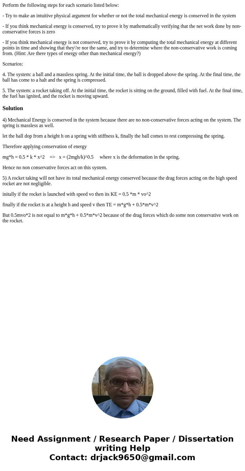 Perform the following steps for each scenario listed below: - Try to make an intuitive physical argument for whether or not the total mechanical energy is conse Perform the following steps for each scenario listed below: - Try to make an intuitive physical argument for whether or not the total mechanical energy is conse