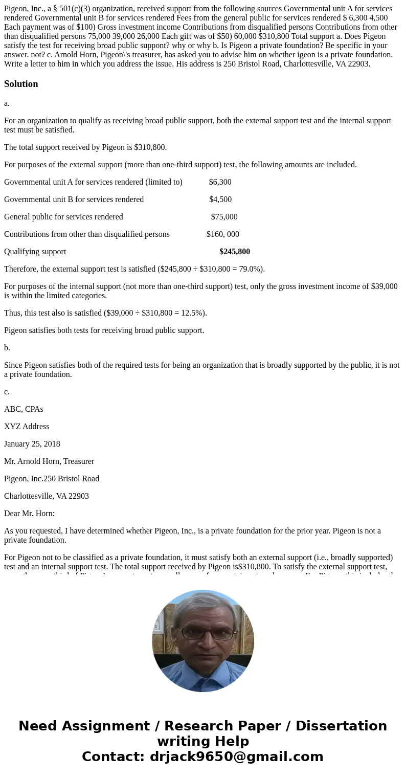 Pigeon, Inc., a § 501(c)(3) organization, received support from the following sources Governmental unit A for services rendered Governmental unit B for service  Pigeon, Inc., a § 501(c)(3) organization, received support from the following sources Governmental unit A for services rendered Governmental unit B for service