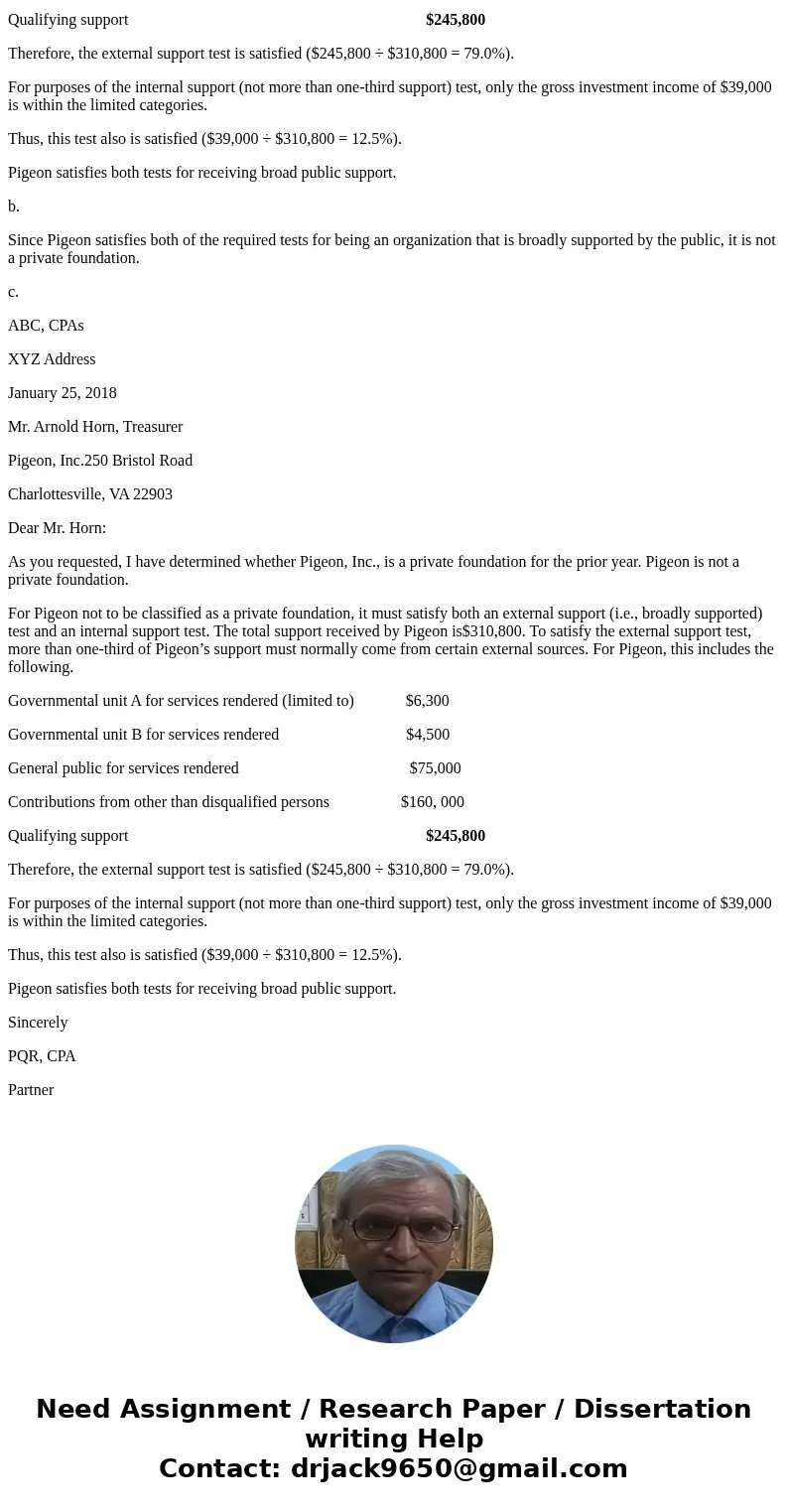Pigeon, Inc., a § 501(c)(3) organization, received support from the following sources Governmental unit A for services rendered Governmental unit B for service  Pigeon, Inc., a § 501(c)(3) organization, received support from the following sources Governmental unit A for services rendered Governmental unit B for service