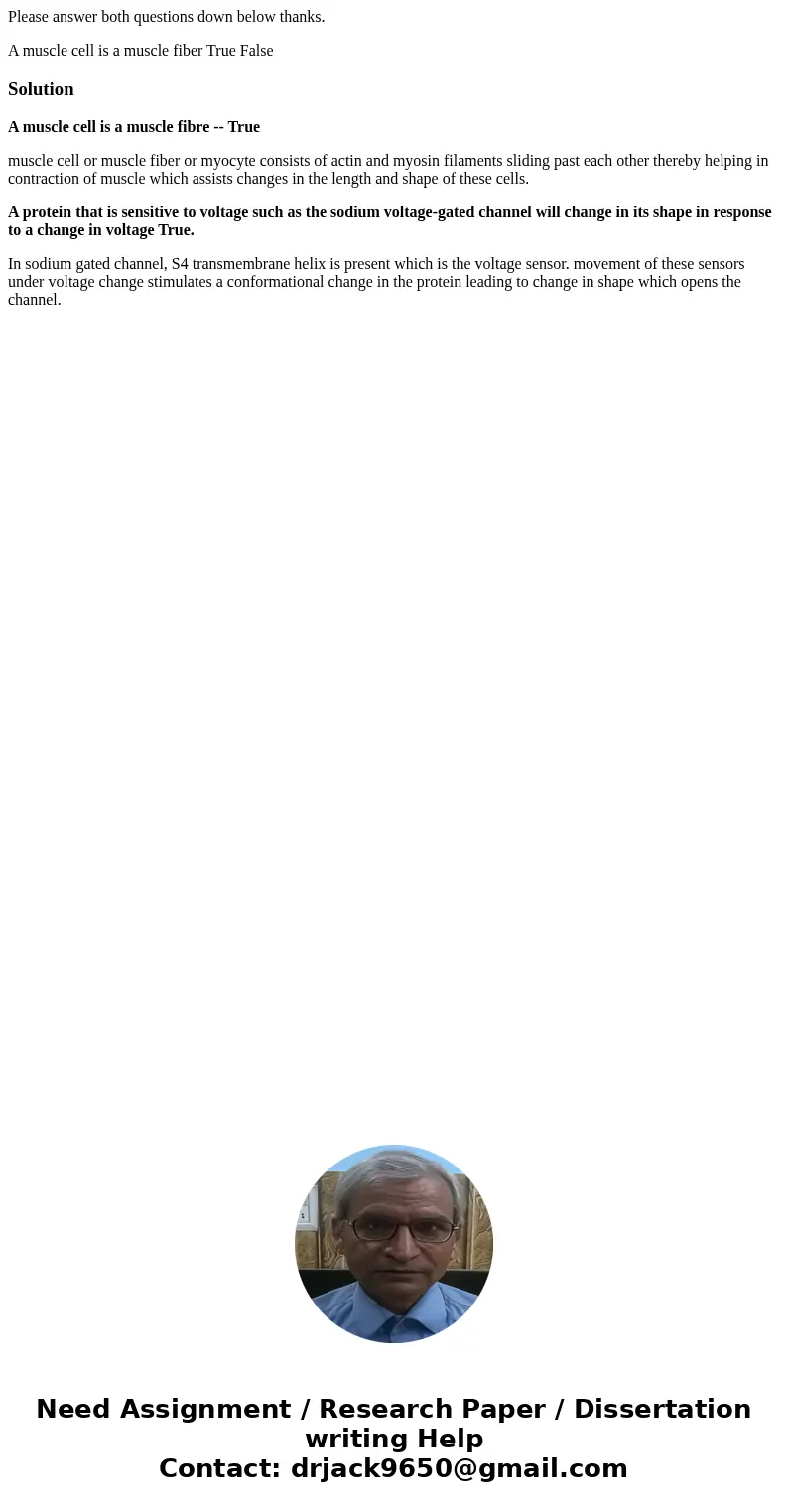 Please answer both questions down below thanks. A muscle cell is a muscle fiber True False SolutionA muscle cell is a muscle fibre -- True muscle cell or muscle Please answer both questions down below thanks. A muscle cell is a muscle fiber True False SolutionA muscle cell is a muscle fibre -- True muscle cell or muscle