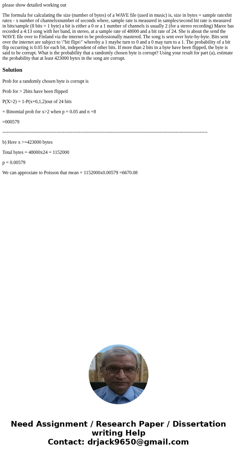 please show detailed working out The formula for calculating the size (number of bytes) of a WAVE file (used in music) is, size in bytes = sample ratexbit ratex please show detailed working out The formula for calculating the size (number of bytes) of a WAVE file (used in music) is, size in bytes = sample ratexbit ratex