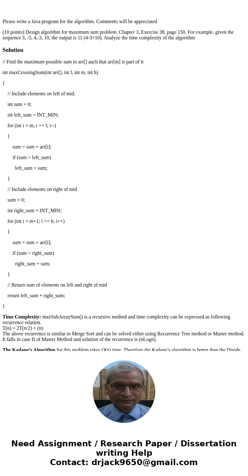 Please write a Java program for the algorithm. Comments will be appreciated (10 points) Design algorithm for maximum sum problem. Chapter 3, Exercise 38, page   Please write a Java program for the algorithm. Comments will be appreciated (10 points) Design algorithm for maximum sum problem. Chapter 3, Exercise 38, page