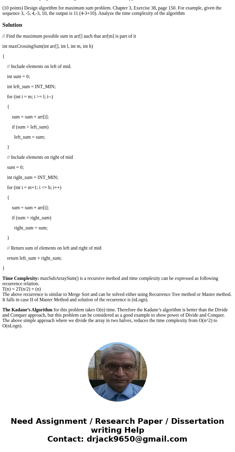 Please write a Java program for the algorithm. Comments will be appreciated (10 points) Design algorithm for maximum sum problem. Chapter 3, Exercise 38, page   Please write a Java program for the algorithm. Comments will be appreciated (10 points) Design algorithm for maximum sum problem. Chapter 3, Exercise 38, page