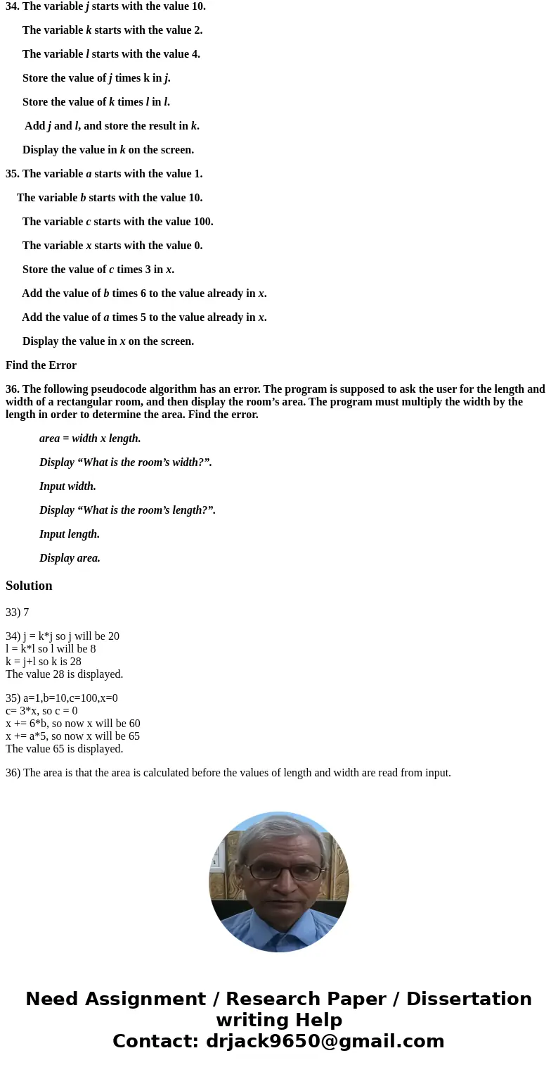 Predict the result Question 33 -35 are programs expressed as English statements. What would each display on the screen if they were actual programs? 33. The var Predict the result Question 33 -35 are programs expressed as English statements. What would each display on the screen if they were actual programs? 33. The var