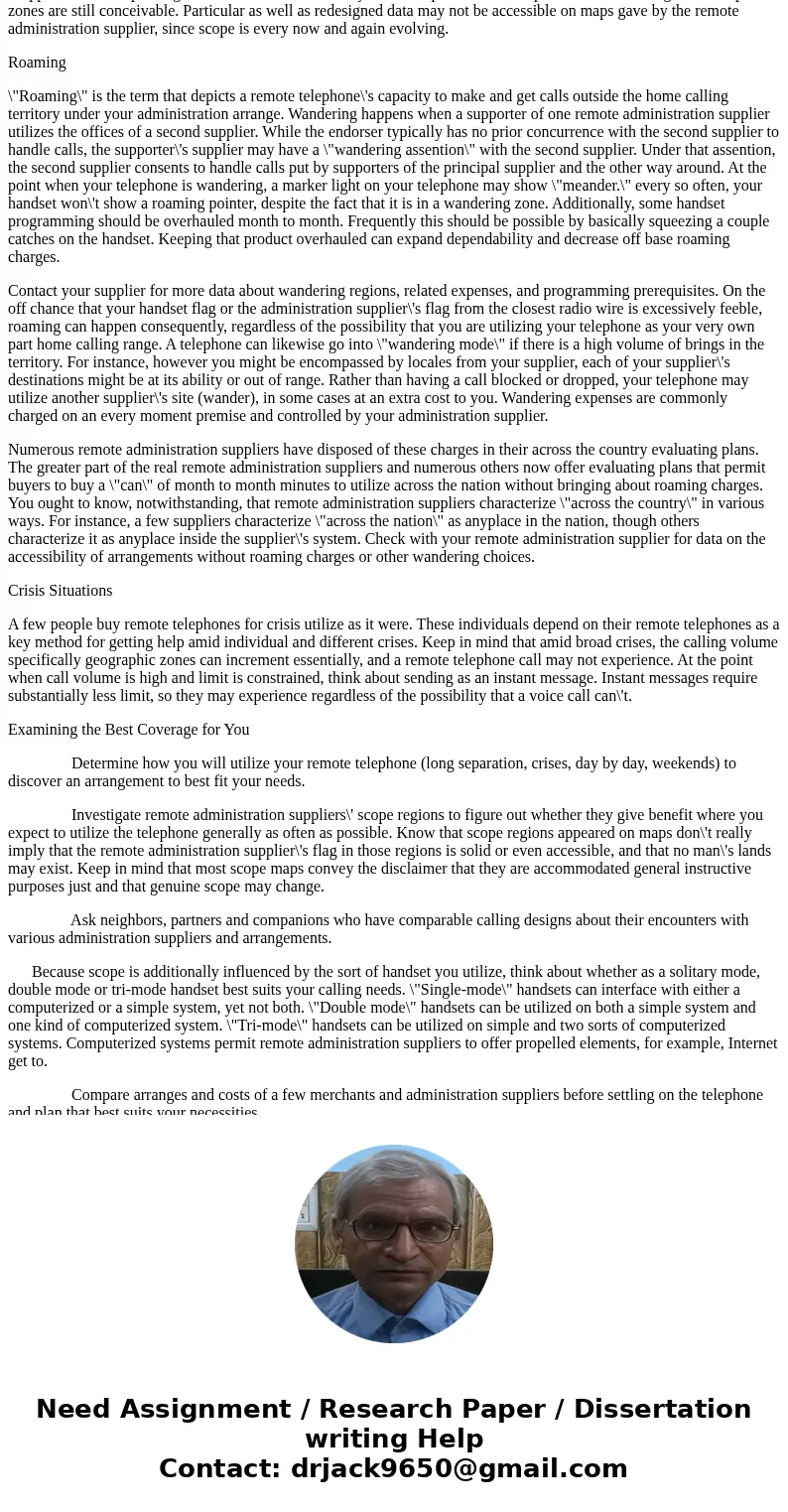 Provied detailed answer and explanation.. 1. Look at wireless coverage maps.Solutionwireless coverage maps interms of telephone Remote phones work by imparting  Provied detailed answer and explanation.. 1. Look at wireless coverage maps.Solutionwireless coverage maps interms of telephone Remote phones work by imparting