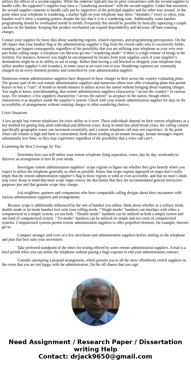 Provied detailed answer and explanation.. 1. Look at wireless coverage maps.Solutionwireless coverage maps interms of telephone Remote phones work by imparting  Provied detailed answer and explanation.. 1. Look at wireless coverage maps.Solutionwireless coverage maps interms of telephone Remote phones work by imparting
