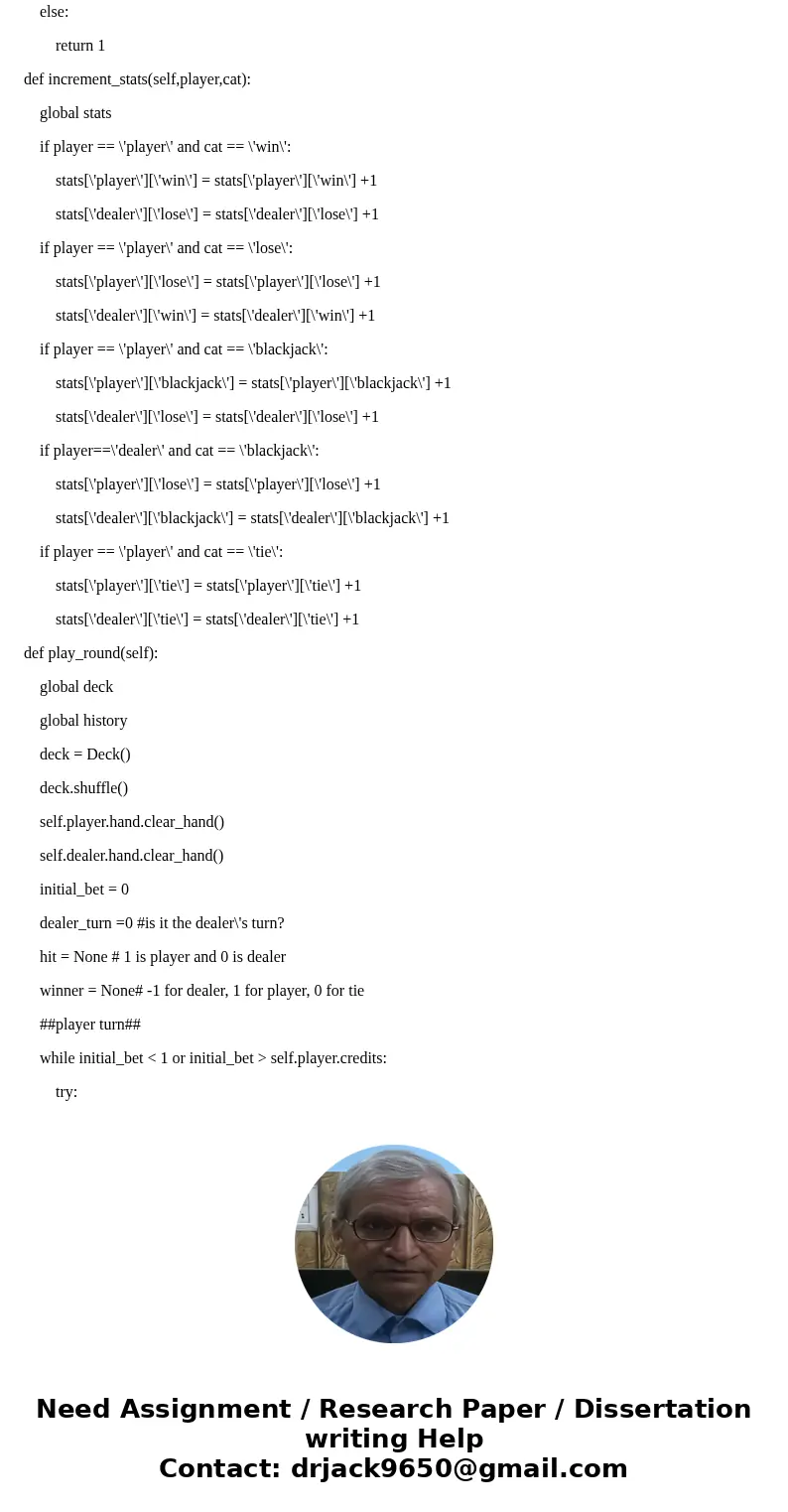 Python Game. So i need help with a basic text based game in python. Im making a blackjack game that instead of betting money you and the computer(dealer) have 1