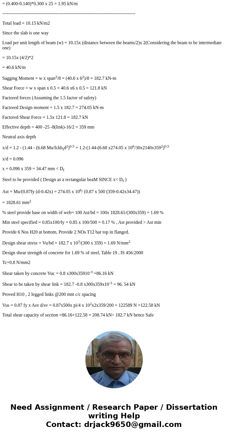 Q.6. Design a T-beam spanning 6 m supporting a one-way slab of thickness 140 mm and subjected to a live load of 3.5 kN/m2 and a dead load (due to floor finish,  Q.6. Design a T-beam spanning 6 m supporting a one-way slab of thickness 140 mm and subjected to a live load of 3.5 kN/m2 and a dead load (due to floor finish,