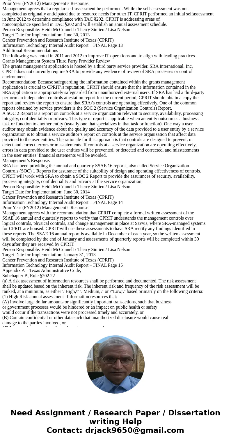 Qestions: 1) a) Using the IT audit report for the Cancer Prevention and Research Institute of Texas (in the Readings tab), find examples of the items that are s Qestions: 1) a) Using the IT audit report for the Cancer Prevention and Research Institute of Texas (in the Readings tab), find examples of the items that are s