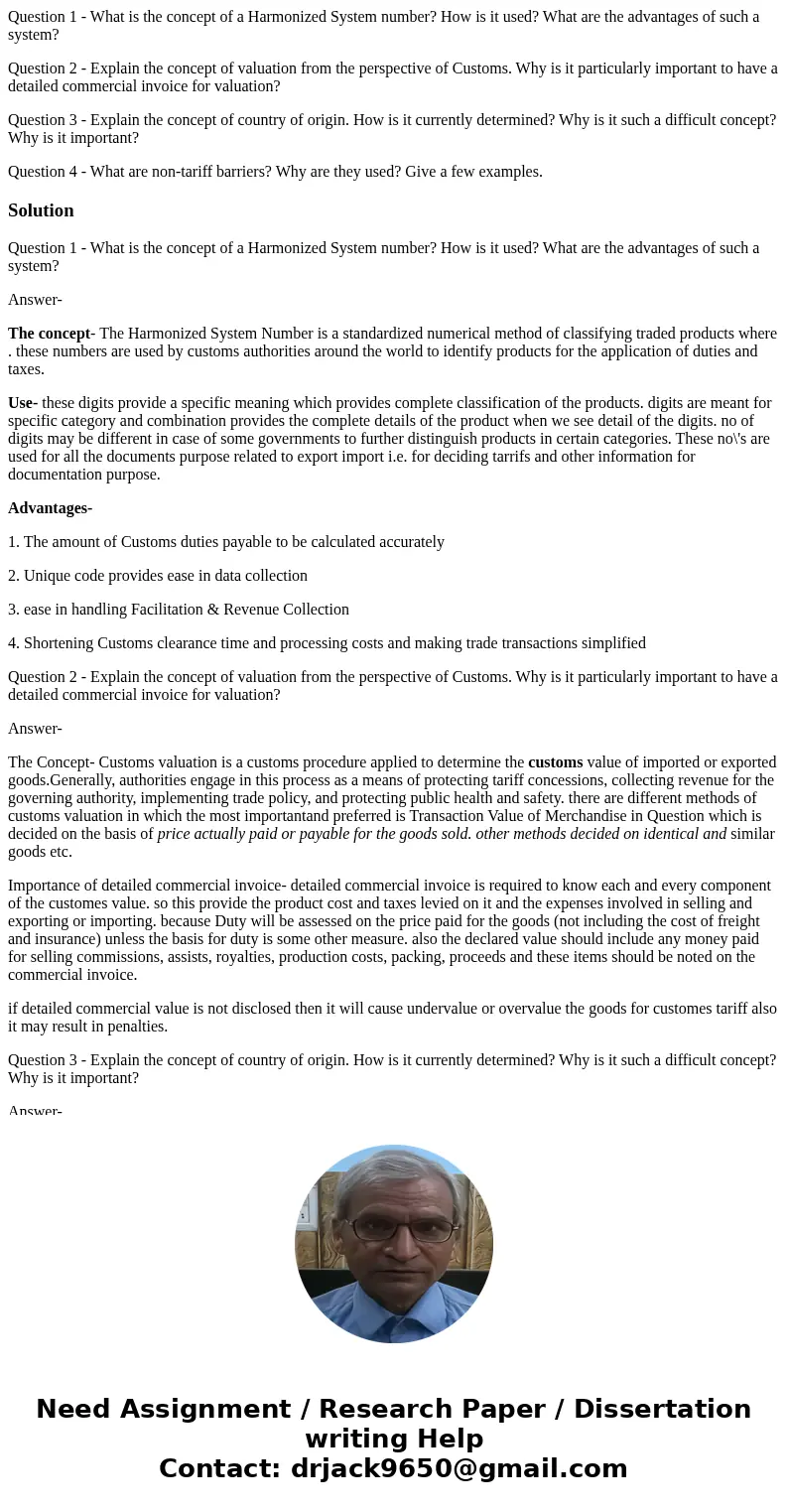 Question 1 - What is the concept of a Harmonized System number? How is it used? What are the advantages of such a system? Question 2 - Explain the concept of va Question 1 - What is the concept of a Harmonized System number? How is it used? What are the advantages of such a system? Question 2 - Explain the concept of va