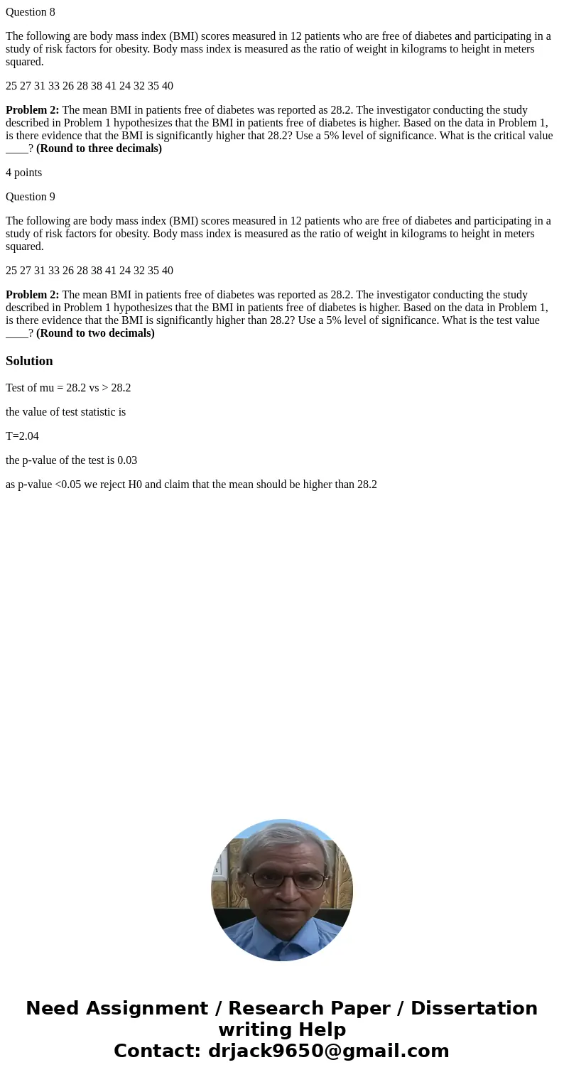 Question 8 The following are body mass index (BMI) scores measured in 12 patients who are free of diabetes and participating in a study of risk factors for obes Question 8 The following are body mass index (BMI) scores measured in 12 patients who are free of diabetes and participating in a study of risk factors for obes
