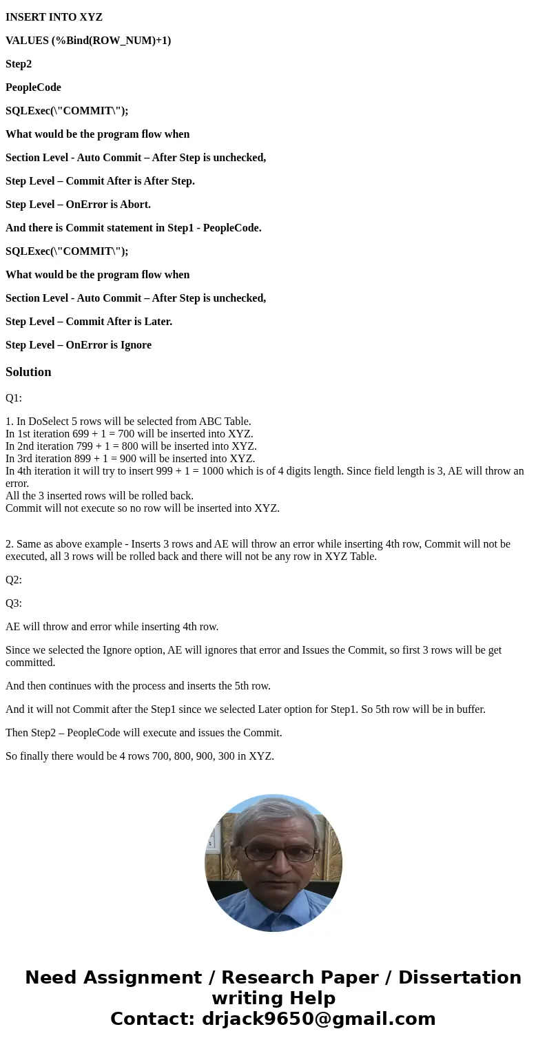 Question is related to Application Engine in PeopleSoft Q1 Assume there are 2 tables ABC and XYZ. Both the tables are having ROW_NUM filed with length of 3 digi Question is related to Application Engine in PeopleSoft Q1 Assume there are 2 tables ABC and XYZ. Both the tables are having ROW_NUM filed with length of 3 digi