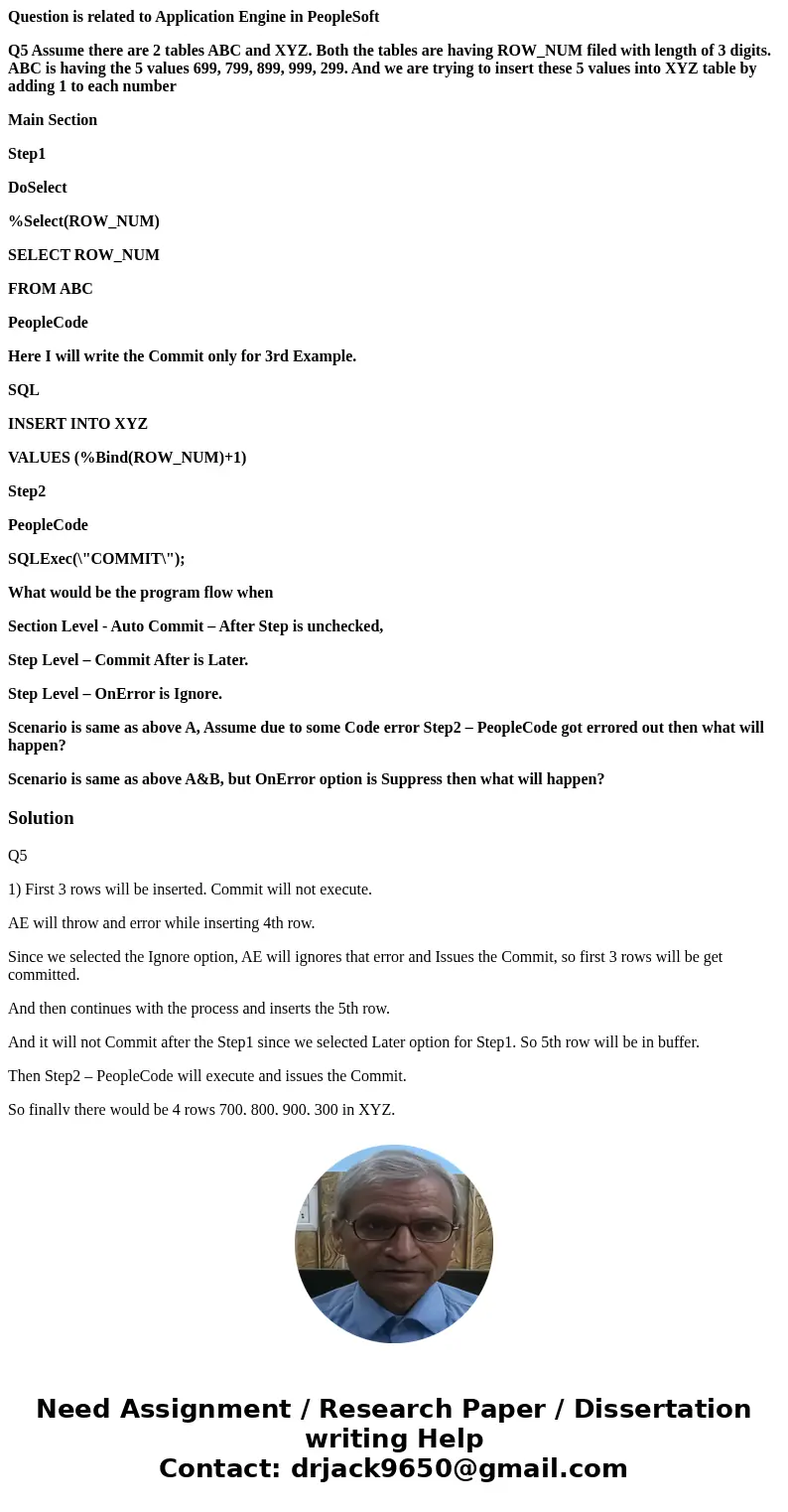Question is related to Application Engine in PeopleSoft Q5 Assume there are 2 tables ABC and XYZ. Both the tables are having ROW_NUM filed with length of 3 digi Question is related to Application Engine in PeopleSoft Q5 Assume there are 2 tables ABC and XYZ. Both the tables are having ROW_NUM filed with length of 3 digi