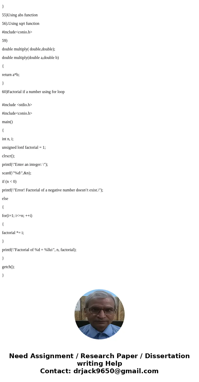  Sample exam questions and/or practice problems for your reference only 52) Canning Problem 43: Recursive Factorial -Use a function! One way to express the defi