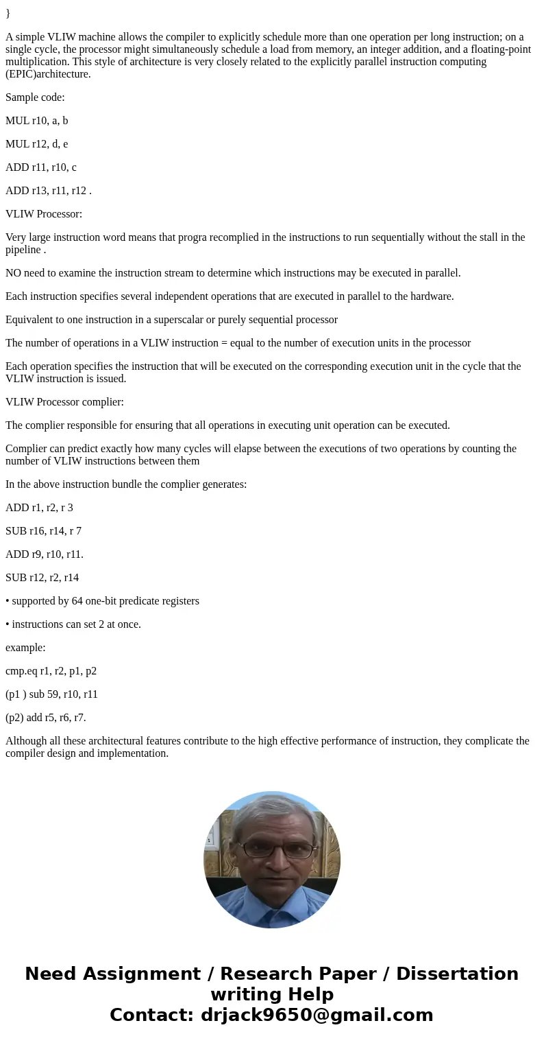 Shown below is a VLIW system in which each long instruction word generated by the compiler is a packet or bundle of three individual machine operations. The har Shown below is a VLIW system in which each long instruction word generated by the compiler is a packet or bundle of three individual machine operations. The har