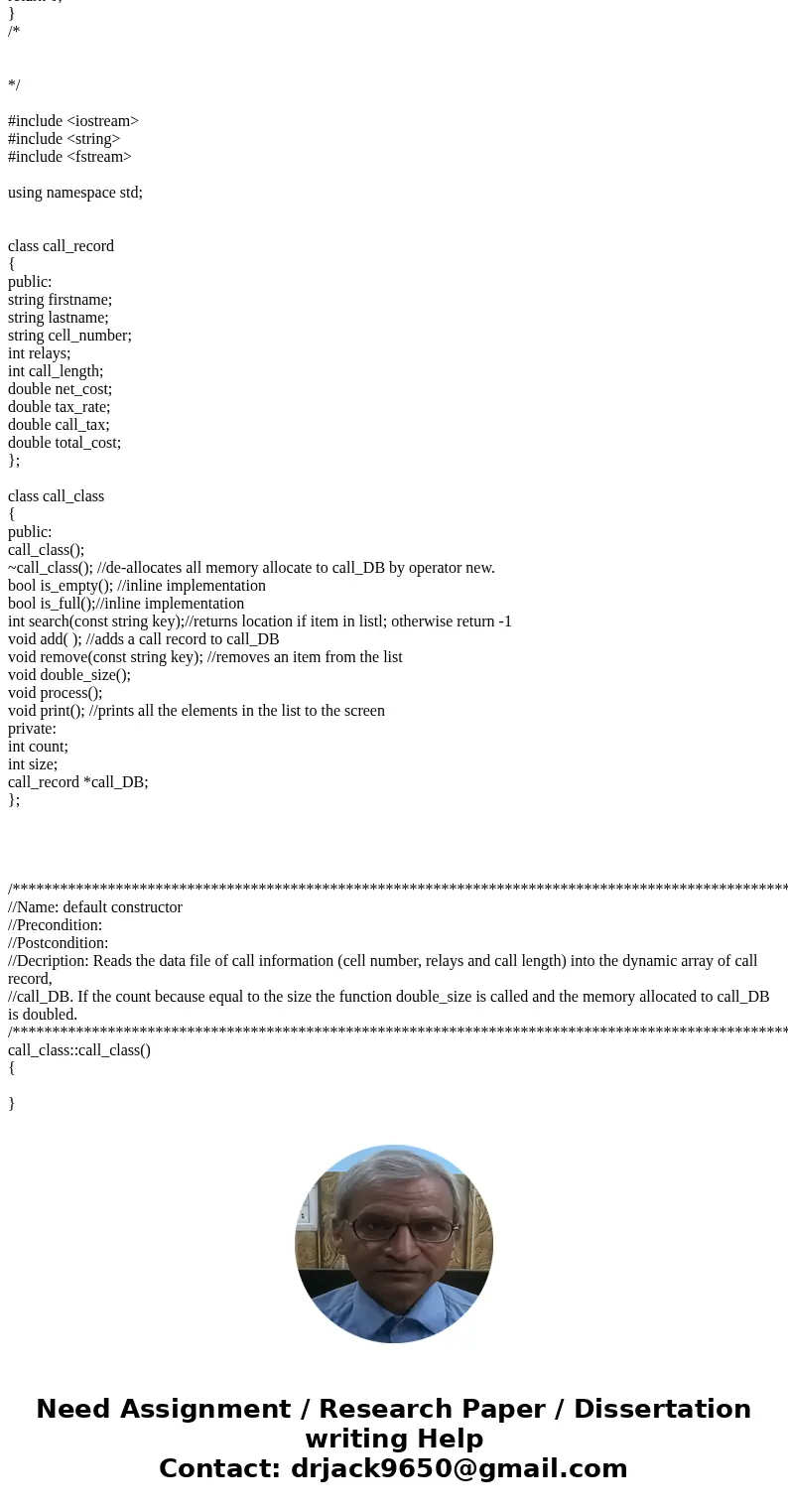Skeleton: /* */ #include <iostream> #include <string> #include <fstream> using namespace std; class call_record { public: string firstname; st