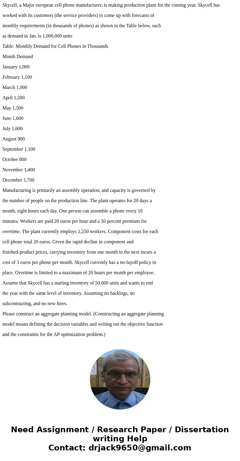 Skycell, a Major european cell phone manufacturer, is making production plans for the coming year. Skycell has worked with its customers (the service providers)