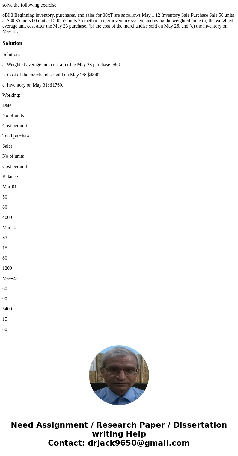  solve the following exercise oBI.3 Beginning inventory, purchases, and sales for 30xT are as follows May 1 12 Inventory Sale Purchase Sale 50 units at $80 35 u