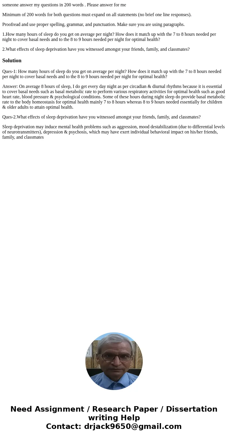 someone answer my questions in 200 words . Please answer for me Minimum of 200 words for both questions must expand on all statements (no brief one line respons someone answer my questions in 200 words . Please answer for me Minimum of 200 words for both questions must expand on all statements (no brief one line respons