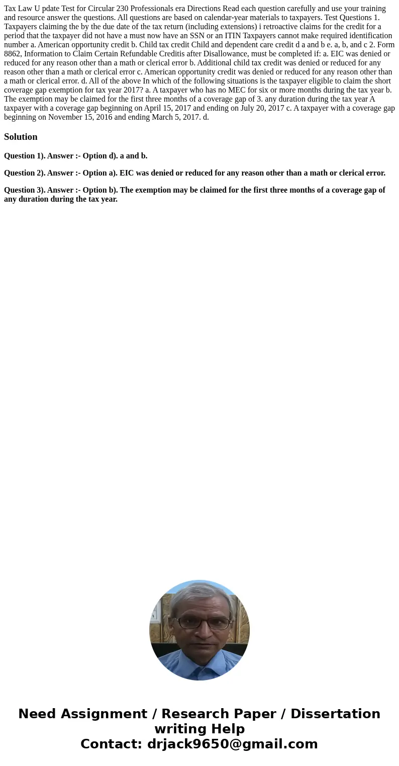 Tax Law U pdate Test for Circular 230 Professionals era Directions Read each question carefully and use your training and resource answer the questions. All qu  Tax Law U pdate Test for Circular 230 Professionals era Directions Read each question carefully and use your training and resource answer the questions. All qu