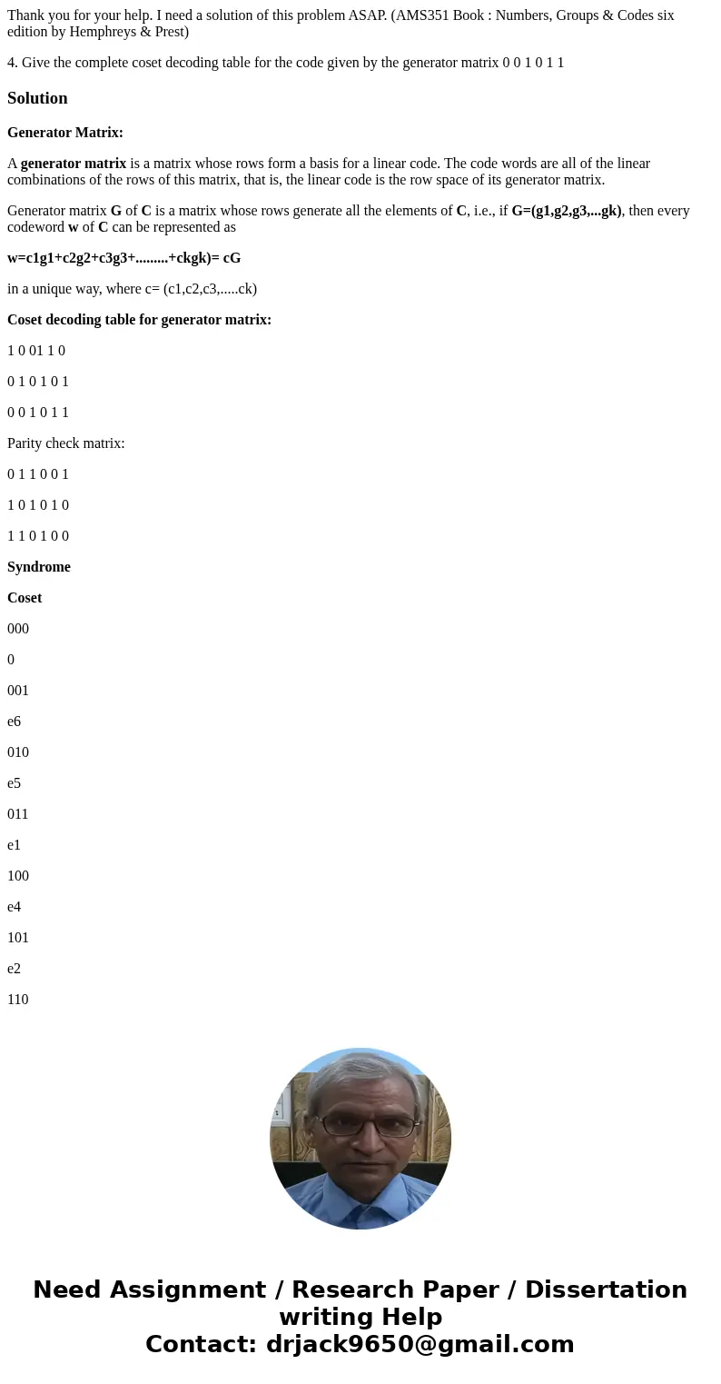 Thank you for your help. I need a solution of this problem ASAP. (AMS351 Book : Numbers, Groups & Codes six edition by Hemphreys & Prest) 4. Give the co Thank you for your help. I need a solution of this problem ASAP. (AMS351 Book : Numbers, Groups & Codes six edition by Hemphreys & Prest) 4. Give the co