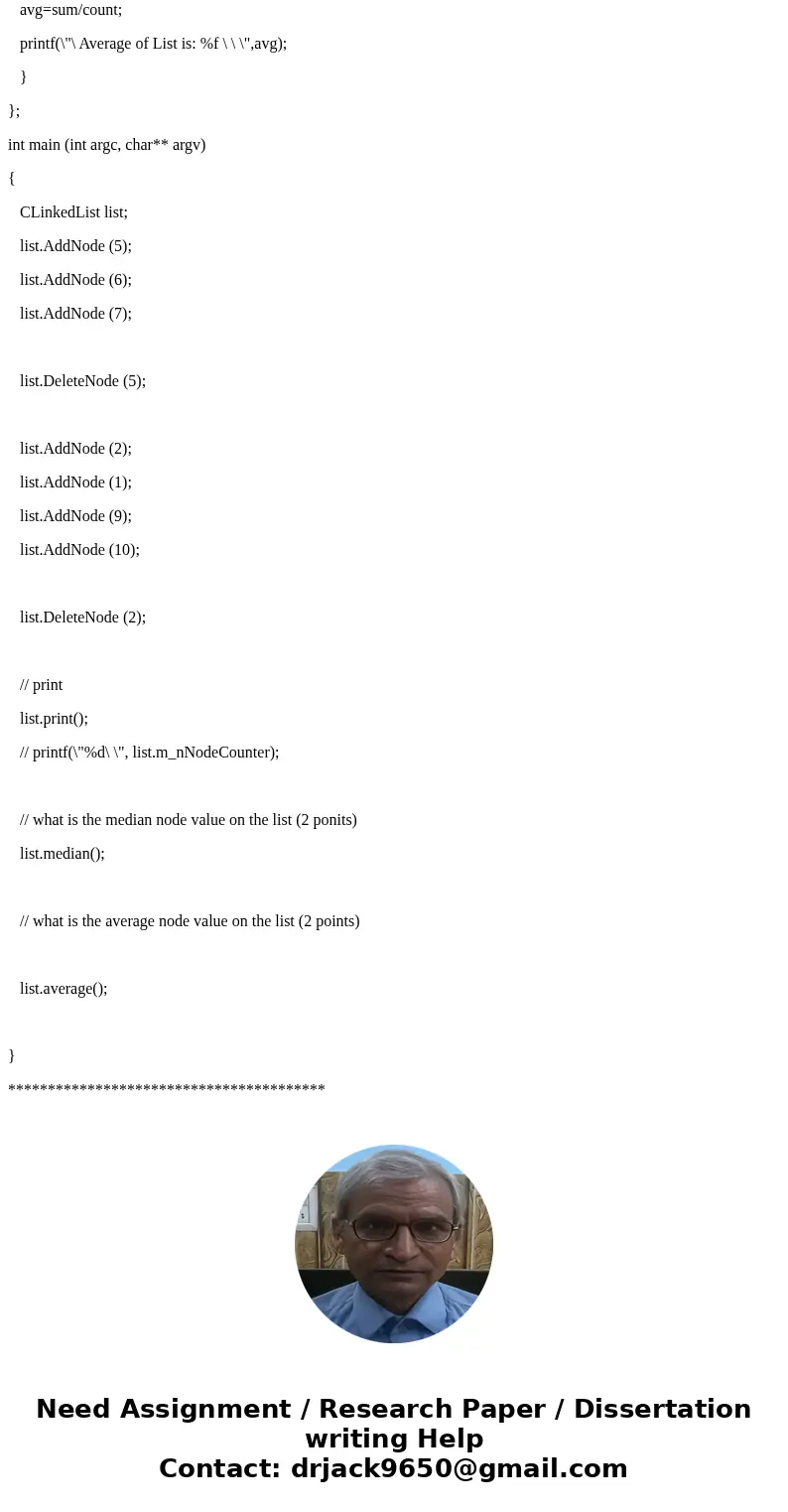 The goal of this assignment is to complete my teachers linked list he made in class. He commented out at the end what needs to be added. He also stated that you The goal of this assignment is to complete my teachers linked list he made in class. He commented out at the end what needs to be added. He also stated that you