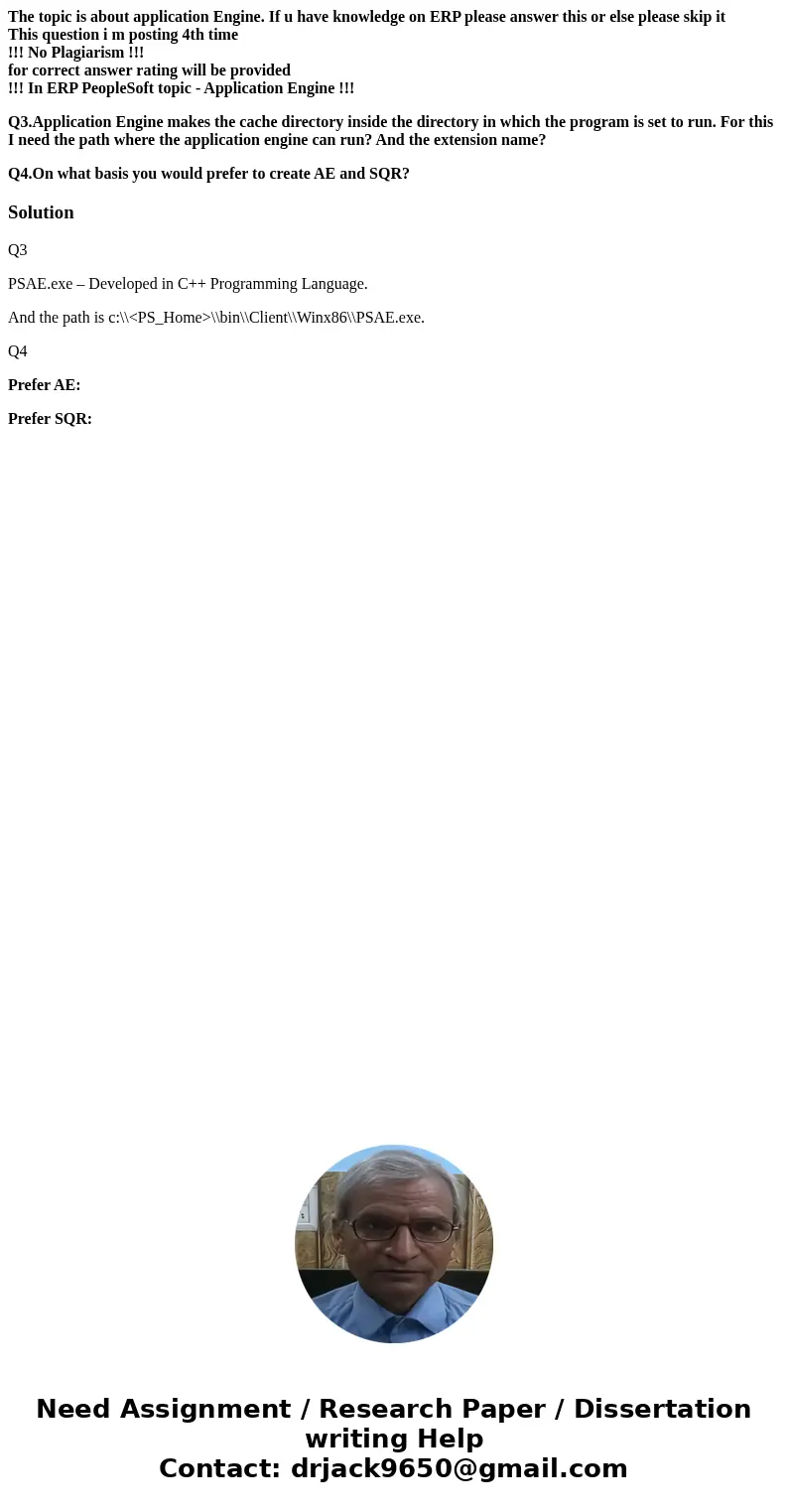 The topic is about application Engine. If u have knowledge on ERP please answer this or else please skip it This question i m posting 4th time !!! No Plagiarism The topic is about application Engine. If u have knowledge on ERP please answer this or else please skip it This question i m posting 4th time !!! No Plagiarism